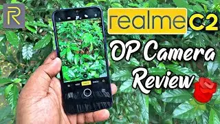Realme C2 : OP Camera Review | Best budget Phone Camera 🌹