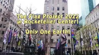 Flag Project 2022 at Rockefeller Center: Only One Earth!
