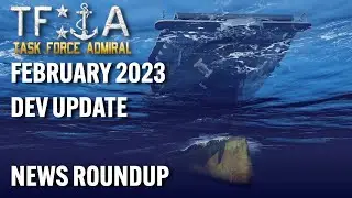 Through the Lens (Task Force Admiral - Feb 23 Devlog)