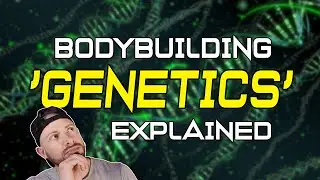 Bodybuilding Genetics 101- Do YOU have good genetics?