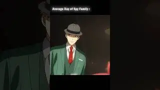 Average Day of Spy family | | [ Spy X Family Code White ] | | Movie