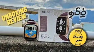 Noise Colorfit Icon 2 2025 Edition - Unboxing & Review - Tamil