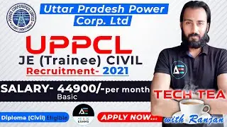 UPPCL JE Civil | Recruitment 2021 | Tech Tea with Ranjan | AE and JE Exams