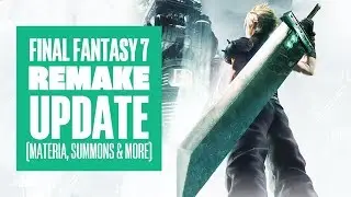 Final Fantasy 7 Remake Update: First Look at Materia, Summons, Box Art and More