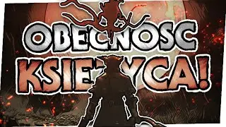 FLORA, czyli DEMON KSIĘŻYCA! — OBECNOŚĆ KSIĘŻYCA jako klucz do WYZWOLENIA z koszmaru BLOODBORNE!