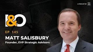 How M&A Firms Scale, Exit, and Create Value | Matt Salisbury, EVP Strategic Advisors