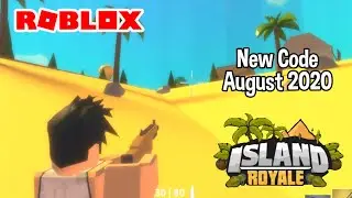 Roblox Island Royale New Code August 2020
