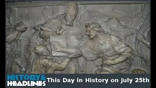 This Day in History on July 25th