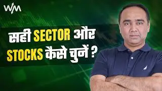 My Stock & Sector Selection Strategy | Weekly Market Update
