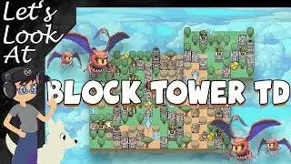 Let's Look At: Block Tower TD