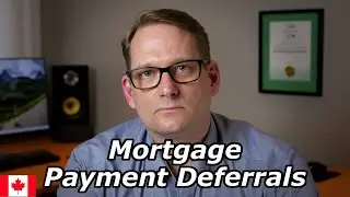 Mortgage Payment Deferrals In Canada | Regina Mortgage Broker Explains Who Can & How To Apply