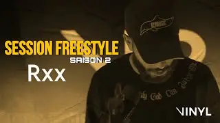 Rxx - Session Freestyle #3 (BY VINYL)