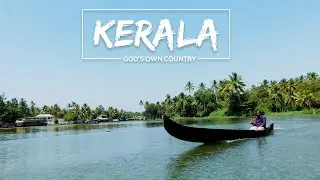 KERALA - God's own Country!