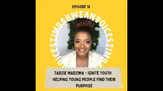 Tadzie Madzima: Helping young people find their purpose