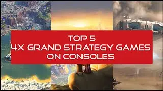 4 игры в жанре глобальной стратегии! Топ-5 на консолях 🎮