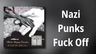 Dead Kennedys // Nazi Punks Fuck Off