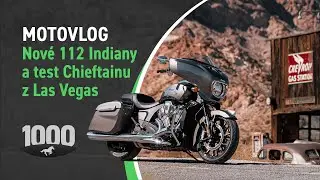 MOTOVLOG: Nové 112 Indiany a test Chieftainu z Las Vegas