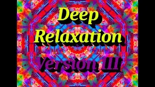 Deep Relaxation - Version III - Sunny Day with Pulsating Ambient Bass Sounds