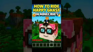 How To Ride a Happy Ghast In Minecraft 🔥👻#shorts