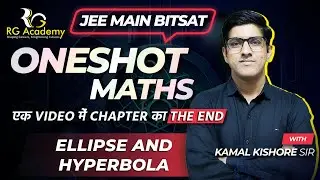 Ellipse and Hyperbola  || JEE Mains - BITSAT - Rank Booster One Shot