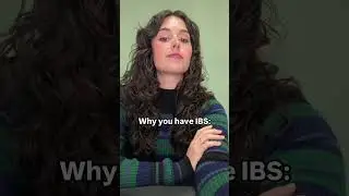 Why you have IBS