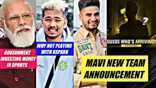 GOVERNMENT INVESTING MONEY IN ESPORTS| SCOUT WHY NOT PLAYING WITH XSPARK|MAVI NEW TEAM ANNOUNCEMENT