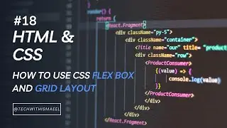 18: How To Use CSS Flex Box and Grid Layout | HTML & CSS Tutorial | Learn Web Development