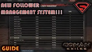CONAN EXILES NEW FOLLOWER MANAGEMENT SYSTEM