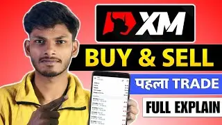 XM Buy Sell Kaise Kare 📈 | XM Trading Kaise Kare | XM Se Live Trading Full Guide Hindi