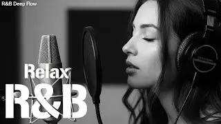 [R&B Relax7] Gentle R&B Vibes / For Work / Study / Chill & Focus