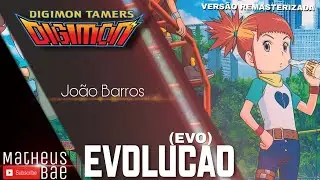 Digimon Tamers - Evolução (João Barros)