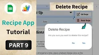 Delete Recipe Functionality in Google Sheets App Script | Recipe App Part 9