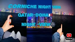 Corniche night view / Qatar-Doha🇶🇦 /Mall in Qatar /Corniche Doha Qatar 🇶🇦✈️🚀