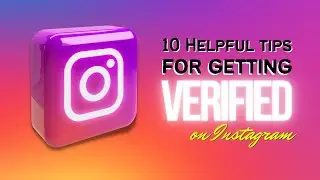 10 Tips for Getting Verified on Instagram