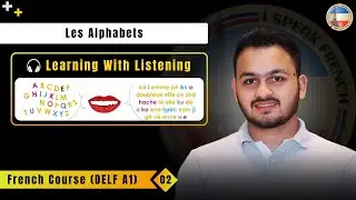 Lecture 2: Les Alphabets en fran&ccedil;ais | DELF A1 French Course | French 'N' You