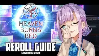 【Heaven Burns Red】Small Reroll Guide for Global Release