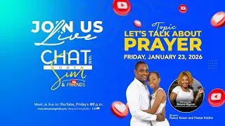 Chat with Coach Sim and Friends- Let's talk about Prayer.