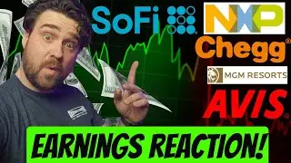 🔴 LIVE Earnings Reaction! Why Sofi Stock Sank! Plus: NXPI Stock, AVIS Stock, MGM Stock