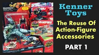 KENNER TOYS &ndash; The Reuse Of Action Figure Accessories Across Different Toy Lines &ndash; PART 1