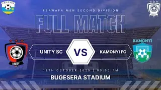 FULL GAME || UNITY SC VS KAMONYI FC || MD2
