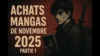 Concours et achats mangas novembre 2025 partie 1