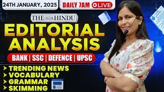 Editorial Analysis | 24th January, 2025 | Vocab, Grammar, Reading, Skimming | Nimisha Bansal