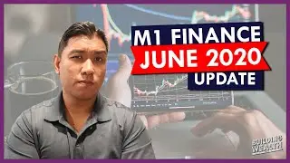 M1 Finance - June 2020 Update