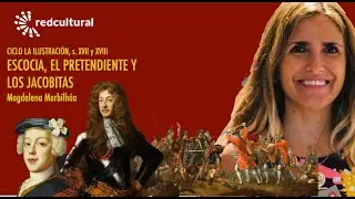 Escocia, el Pretendiente y los Jacobitas   Magdalena Merbilháa