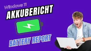 So erstellst Du einen Akkubericht Battery Report unter Windows 11 #WindowsPower