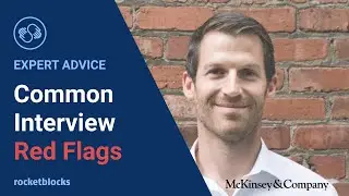 Two common interview mistakes (w/ former McKinsey & Co. Engagement Manager)