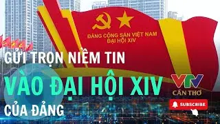 Đại hội của niềm tin bứt phá | VTV CẦN THƠ