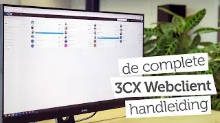 Zo werkt de 3CX Webclient | Voips handleiding