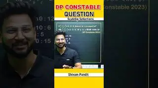 Delhi Police Constable Maths Questions📝💯#shivampandit #ytshorts #trending #dppolice #ssc #exams