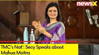 TMC's Nat'l Secy Speaks about Mahua Moitra | Updates on #CashForQuery | NewsX